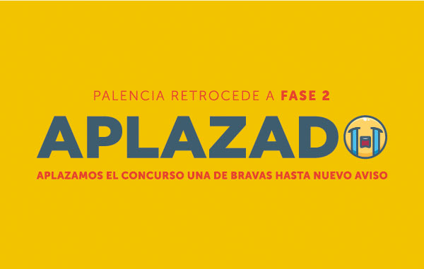 Aplazado el Concurso Una de Bravas hasta nuevo aviso, Palencia pasa a Fase 02